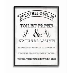 "Flush Only Toilet Paper Rustic Bathroom Sign" by Daphne Polselli Framed Country Wall Art Print 16 in. x 20 in.