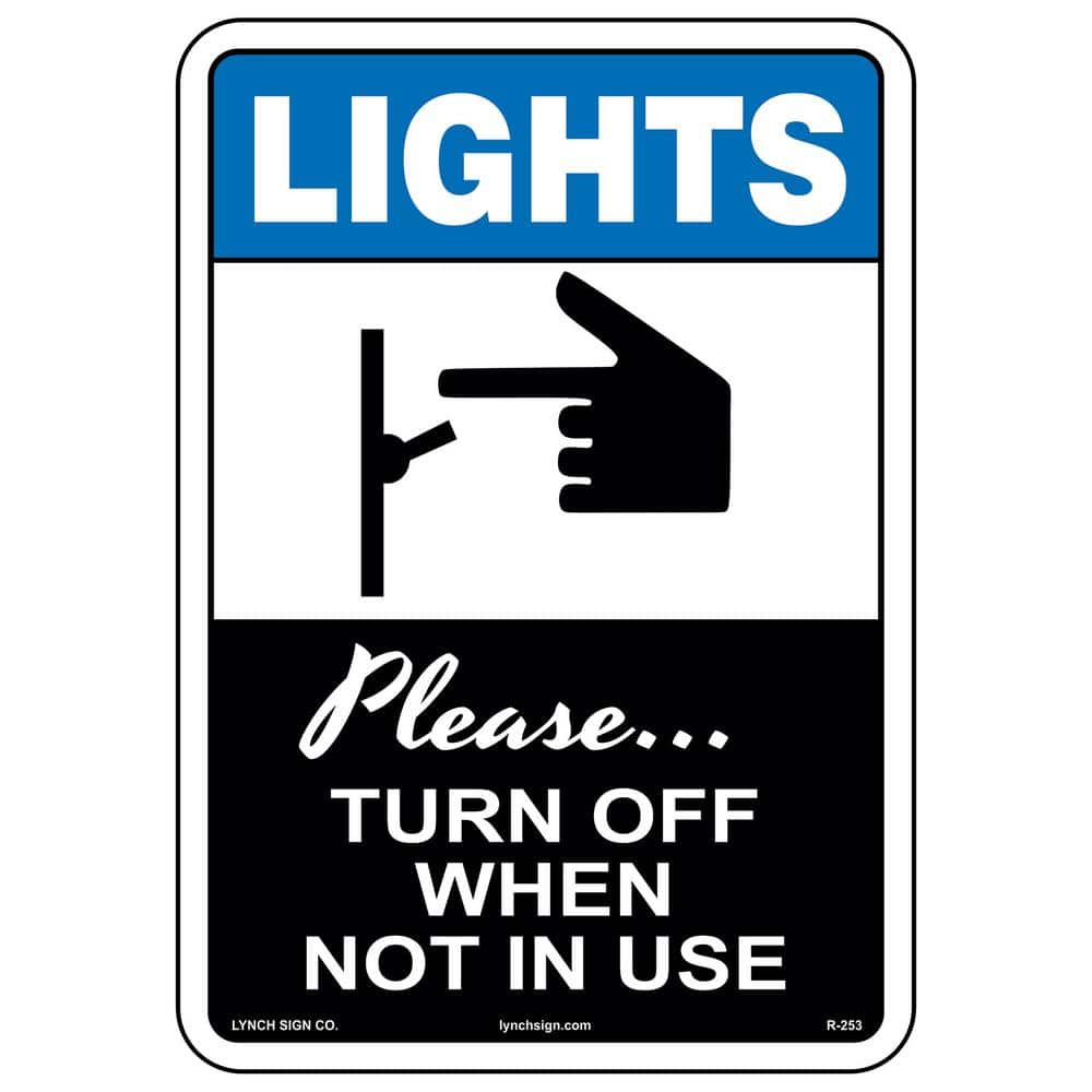 Lynch Sign in. x 10 in. Turn Off Lights Sign Printed on More Durable  Longer-Lasting Thicker Styrene Plastic. R-253 The Home Depot
