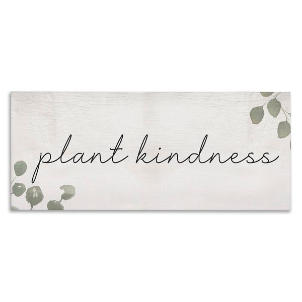 Stupell Industries Plant Kindness Phrase by Daphne Polselli Unframed Nature Graphic Art Print 20 in. x 48 in.