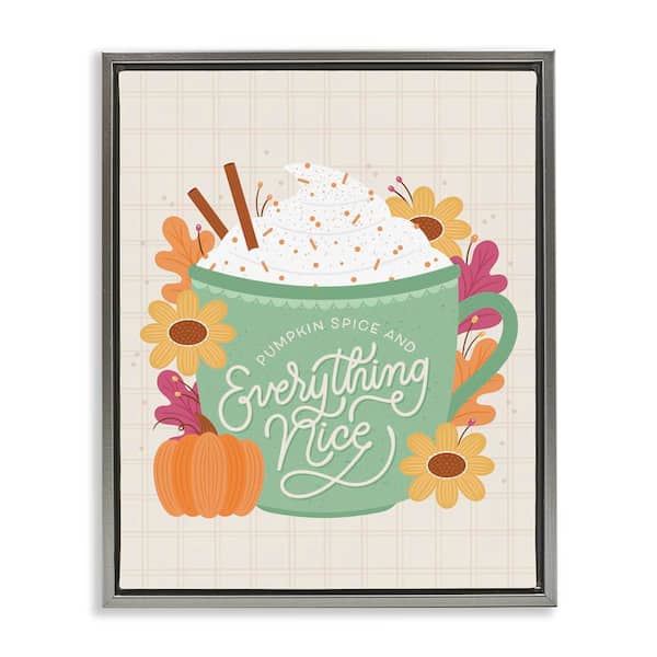 Stupell Industries Pumpkin Spice Everything Nice by Jalynn Heerdt Gray Floater Frame Food Graphic Art Print 31 in. x 25 in.