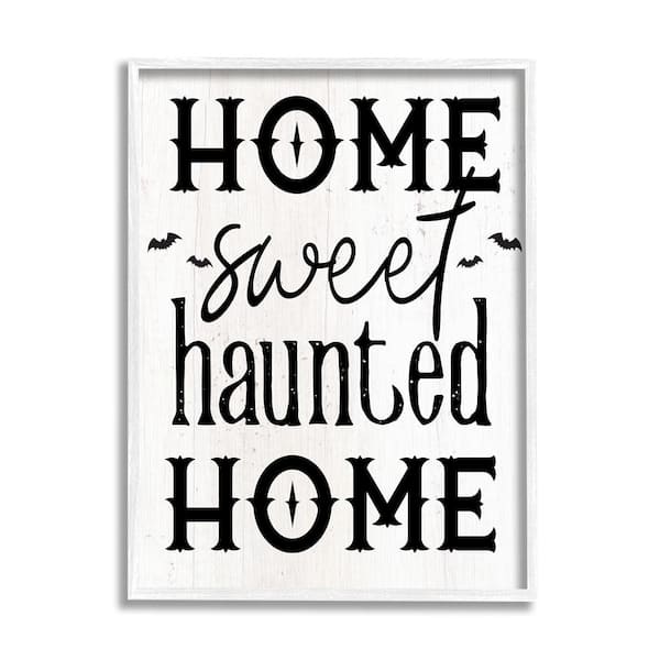 Stupell Industries Haunted Home Phrase by Lil Rue 1 Piece Framed Graphic Print Typography Poster Art Print 14 in. x 11 in.
