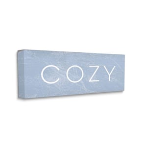 "Cozy Text Charming Distressed Blue Paint" by Daphne Polselli Unframed Typography Canvas Wall Art Print 17 in. x 40 in.