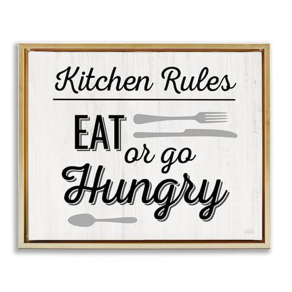 Stupell Industries Kitchen Rules or Go Hungry by Natalie Carpentieri Gold Floater Frame Food Graphic Art Print 25 in. x 31 in.