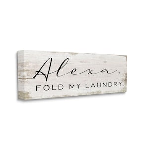 "Alexa Fold My Laundry Funny Chore Family Sign" by Daphne Polselli Unframed Print Abstract Wall Art 10 in. x 24 in.