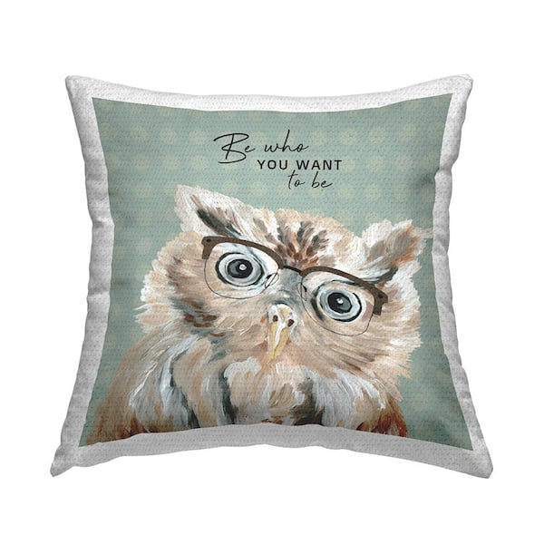 Stupell Industries Be Who You Want To Be Owl Pattern Green Square Outdoor Throw Pillow