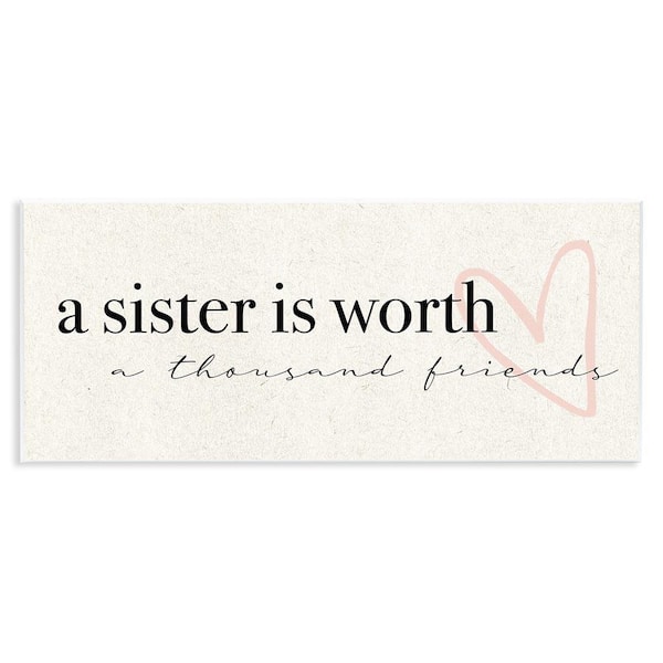 Sister Worth Thousand Friends Phrase by Daphne Polselli Unframed Graphic Art Print Typography 7 in. x 17 in.